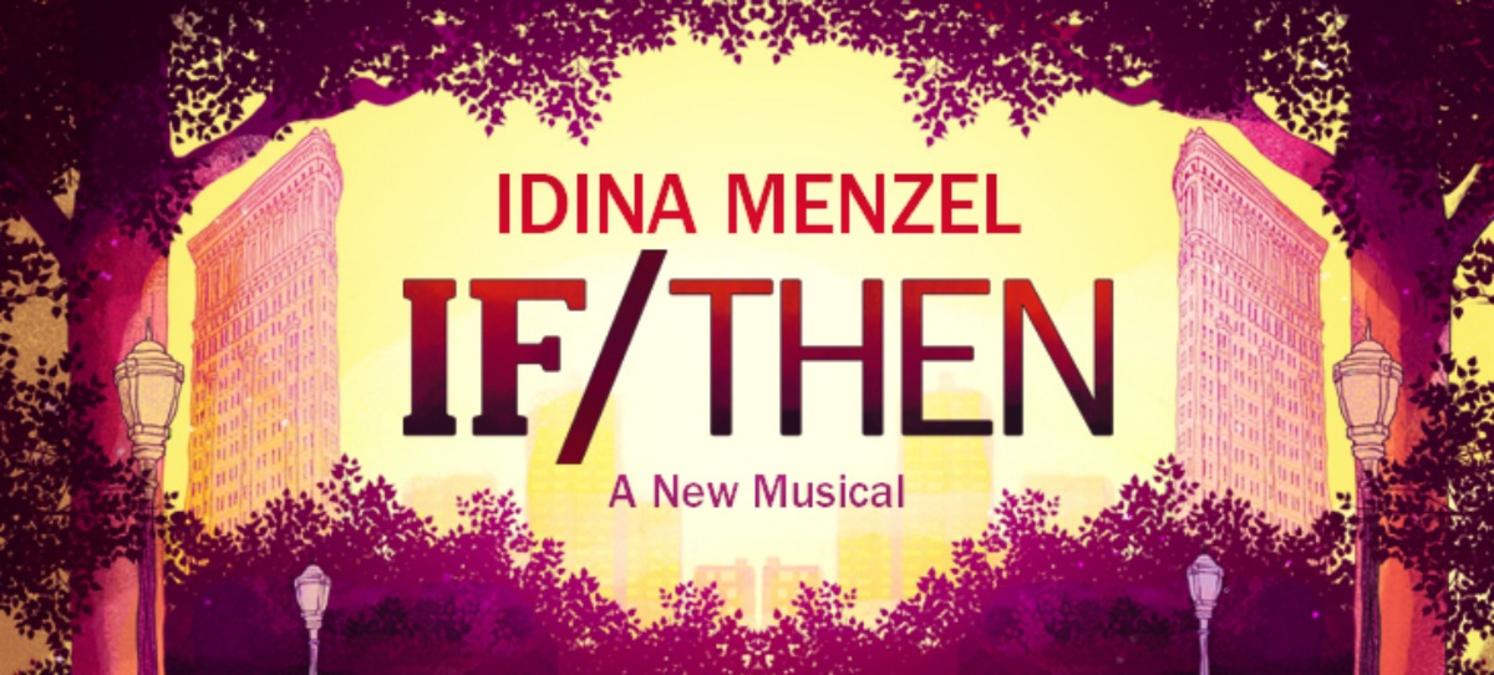Photo of Broadway in Boston's 'If/Then' Will Never Be The Wrong Choice
