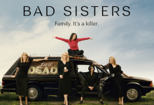 Photo of Looking Back on Bad Sisters– A Spoiler-Free Review